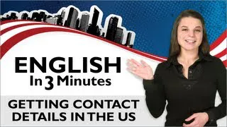 Learn English - English in Three Minutes - Getting Contact Details