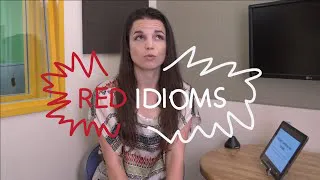 Weekly English Words with Alisha - Red Idioms