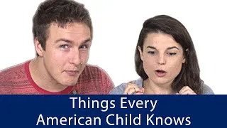 English Topics - Things Every American Child Knows