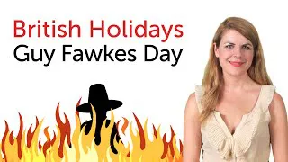British Holidays - Guy Fawkes Day