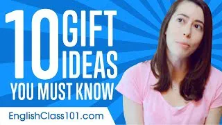 Learn the Top 10 Gift Ideas You Must Know in English