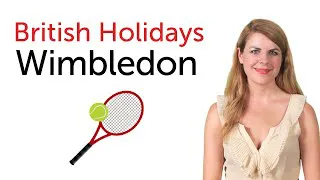 British English Holidays - Wimbledon