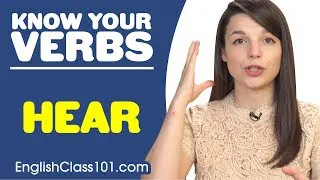 HEAR - Basic Verbs - Learn English Grammar