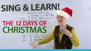 The 12 Days of Christmas – Sing and Learn English!