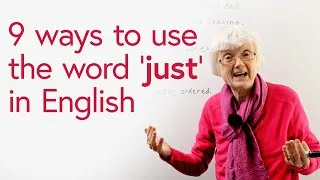 Learn 9 ways to use ‘JUST’ in English