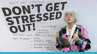 Speaking English - How to talk about STRESS