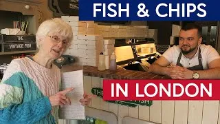 Life in London: Fish & Chips
