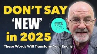 Stop Sounding Basic 🚫 | 10 NEW Words That Will INSTANTLY Improve Your English in 2025