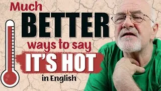 Better ways to say IT'S HOT🔥 in English! Spoken English phrases to talk about the weather
