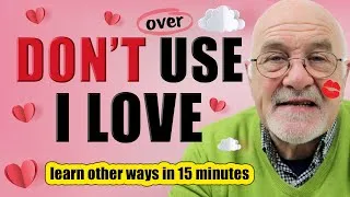 Ways to say I LOVE YOU in English | Talk about love | Use these to SOUND LIKE A NATIVE