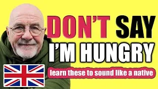 BOOST ENGLISH FLUENCY | Learn 10 COOL Ways to Say You're Hungry! 🍽️ | English Conversation Skills
