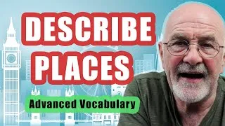 Advanced Adjectives To Describe Places | Build your vocabulary