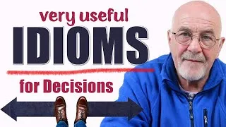 English idioms about decisions | Study English advanced level