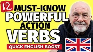 QUICK ENGLISH BOOST | 12 MUST-KNOW Advanced English Verbs to Skyrocket YOUR FLUENCY