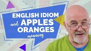 What does APPLES AND ORANGES mean in English?🍏🍊 Very short English lesson