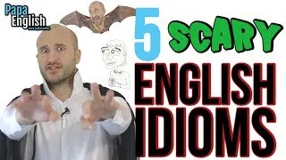 5 scary English idioms - Learn English Expressions