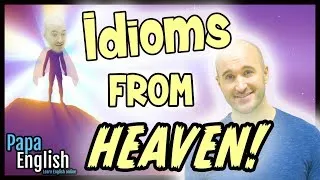 Idioms from HEAVEN! 👼- Learn English Vocabulary