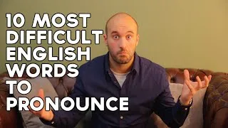 How to cheat at pronunciation! 10 most difficult English words!