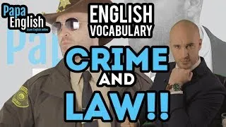 Crime and Law English Vocabulary! - IELTS Essential Vocabulary!
