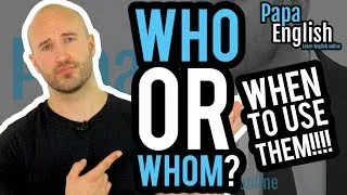 Who or Whom? Learn English Grammar