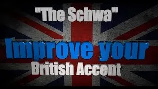 How to Get a British Accent - Lesson Two - 
