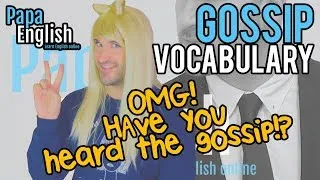 Gossip Vocabulary in English - Blabbing with Becky