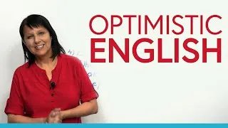 Optimistic English: Make yourself & others happier, healthier, and richer!