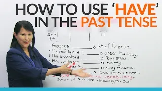 English Grammar: The Past Tense of HAVE