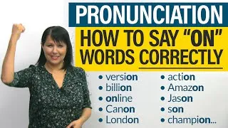 English Pronunciation Fix: How to say ‘on’ words correctly every time