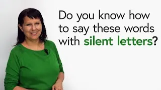 Silent Letters in English: The 10 Most Common Errors