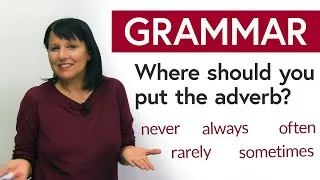English Grammar Hack: Where should you put the adverb?