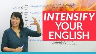 Advance your English with 7 INTENSIFIERS