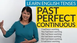 Learn English Tenses: PAST PERFECT CONTINUOUS