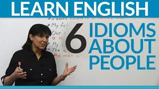 Learn English: 6 Idioms about People