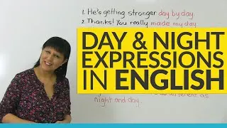 Do you know these DAY & NIGHT idioms in English?