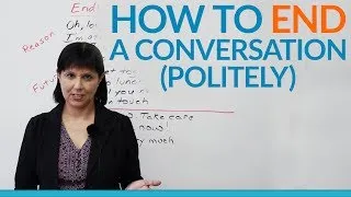 Conversation Skills - How to END a conversation politely