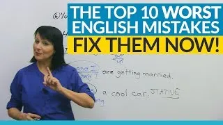 The 10 WORST English mistakes you're making!