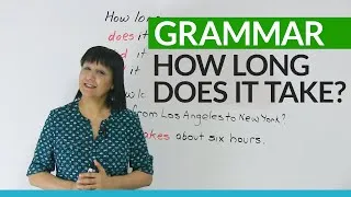 Learn English Grammar: How long does it take?