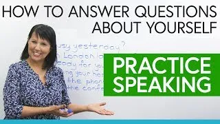 Practice Speaking English: How to give short answers about yourself