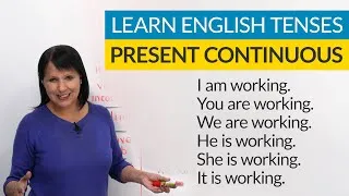 Learn English Tenses: PRESENT CONTINUOUS (PRESENT PROGRESSIVE)