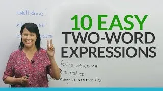 Say MORE with LESS: 2-Word Expressions in English