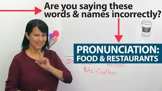 Fix Your English Pronunciation Errors: Food & Restaurants