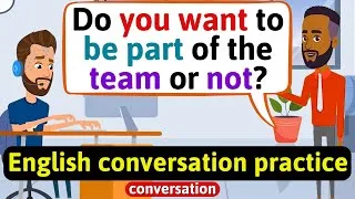 Practice English Conversation (At the office - Demanding boss) Improve English Speaking Skills