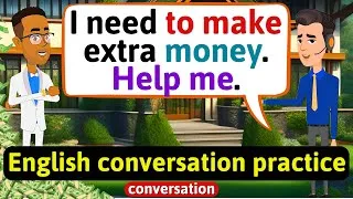 Practice English Conversation (How to generate extra money) English Conversation Practice