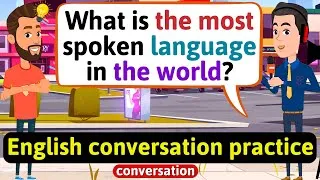 Practice English Conversation (General knowledge questions and answers)English Conversation Practice