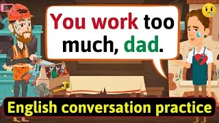 Practice English Conversation (Poor family) Improve English Speaking Skills