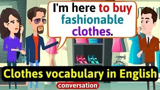 Clothes vocabulary in English - Conversation (Going shopping) English Conversation Practice