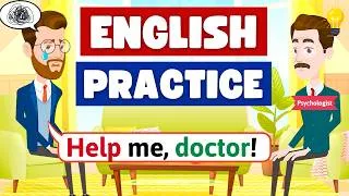 Shadowing English Conversation Practice (At the psychologist) Improve English Speaking Skills