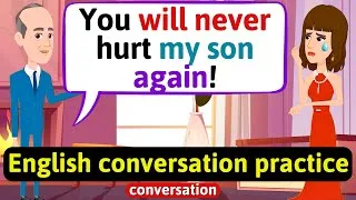 Practice English Conversation (Family life - father takes revenge) English Conversation Practice