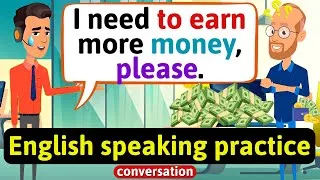 English Conversation at Work (How to ask for a pay raise) - English Conversation Practice